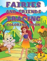 Fairies and Friends Tracing Coloring Book, 1