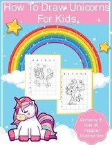 How To Draw Unicorns For Kids