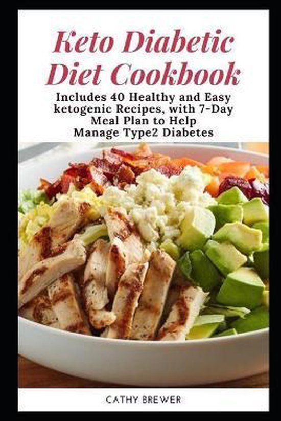 Keto Diabetic Diet Cookbook, Cathy Brewer 9798669995300 Boeken