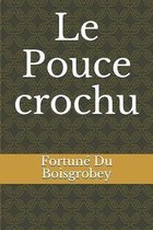 Le Pouce crochu