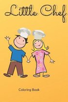 Little Chef: Coloring Book