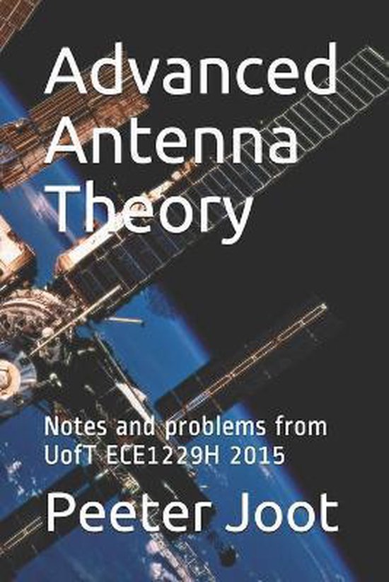 Advanced Antenna Theory 9798649700023 Peeter Joot Boeken