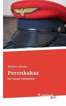 Peronkakas: kis vasúti történetek