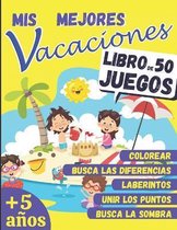 Mis Mejores Vacaciones - LIBRO DE 50 JUEGOS