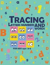 Tracing Letters Numbers and Words for Kids Ages 3-5