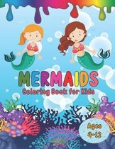 Mermaids Coloring Book for Kids Ages 4-12