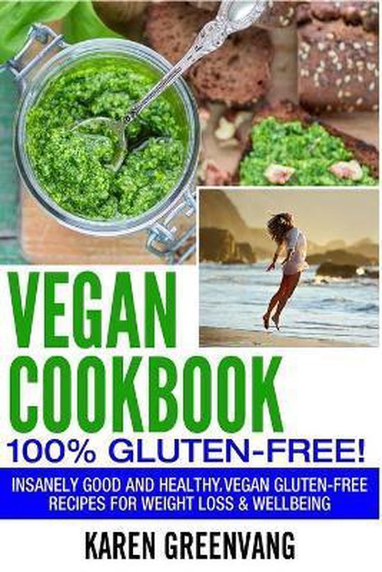 Vegan, Gluten Free, Alkaline Vegan Cookbook 100 Gluten Free, Karen