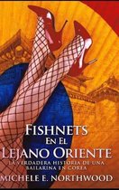 Fishnets - En El Lejano Oriente