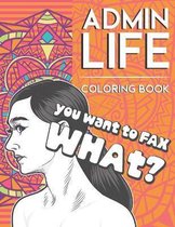 Admin Life Coloring Book