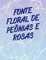 Fonte Floral de Peônias e Rosas