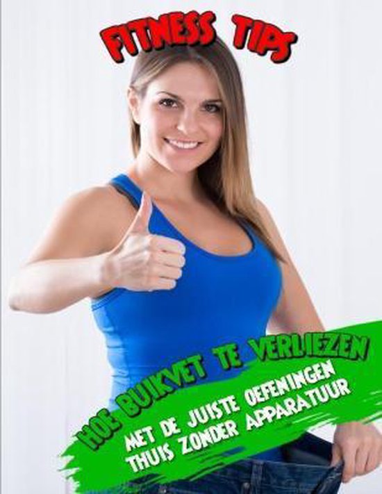 Fitness tips hoe buikvet te verliezen met de juiste oefening ... - cover