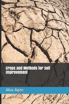 Crops and Methods for Soil Improvement