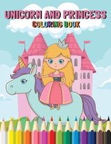 Unicorn and Princess Coloring Book