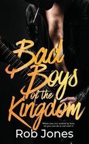 Bad Boys of the Kingdom