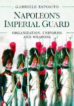 Napoleon's Imperial Guard