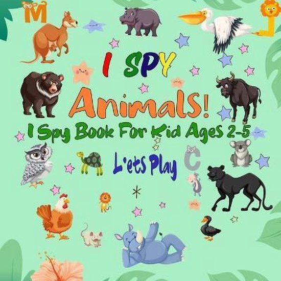 I Spy Animals! I Spy Book For Kid Ages 25, I Spy Series