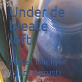 Under de bleate loft