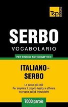 Italian Collection- Vocabolario Italiano-Serbo per studio autodidattico - 7000 parole