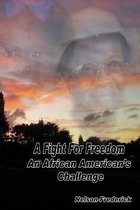 A Fight For Freedom