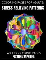 Coloring Pages for Adults: Stress Relieving Patterns
