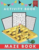 activity maze book: mazes Activity Book