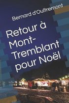 Retour a Mont-Tremblant pour Noel