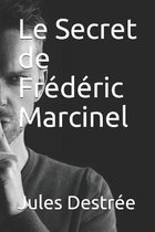 Le Secret de Frederic Marcinel