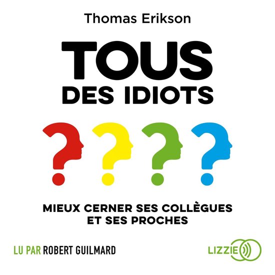 Tous des idiots ?