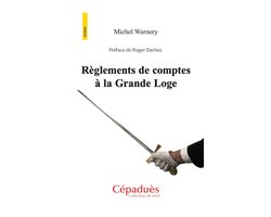 Collection de Midi - Règlements de comptes à la Grande Loge