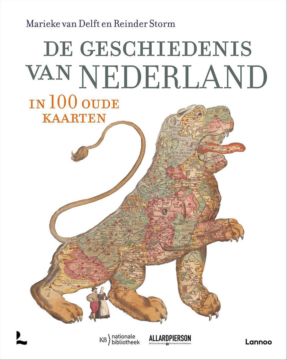 De geschiedenis van Nederland in 100 oude kaarten - Marieke van Delft