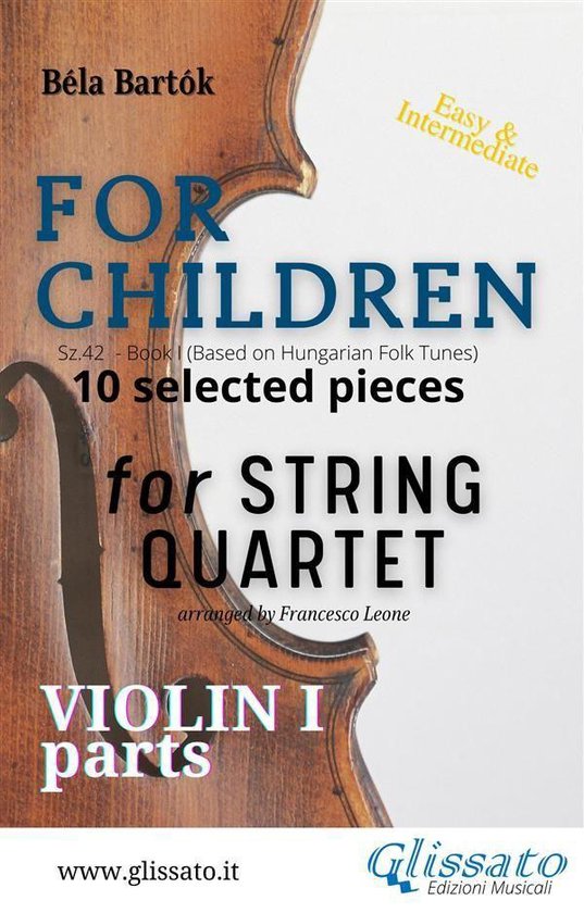 "For Children" by Bartók - String Quartet 1 - Violin 1 part of "For Children" by Bartók for String Quartet