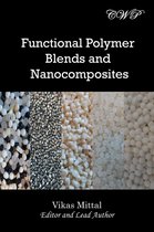 Nanomaterials and Nanotechnology - Functional Polymer Blends and Nanocomposites