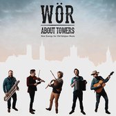 Wor - About Towers. New Energy For Old Belgian Music (CD)
