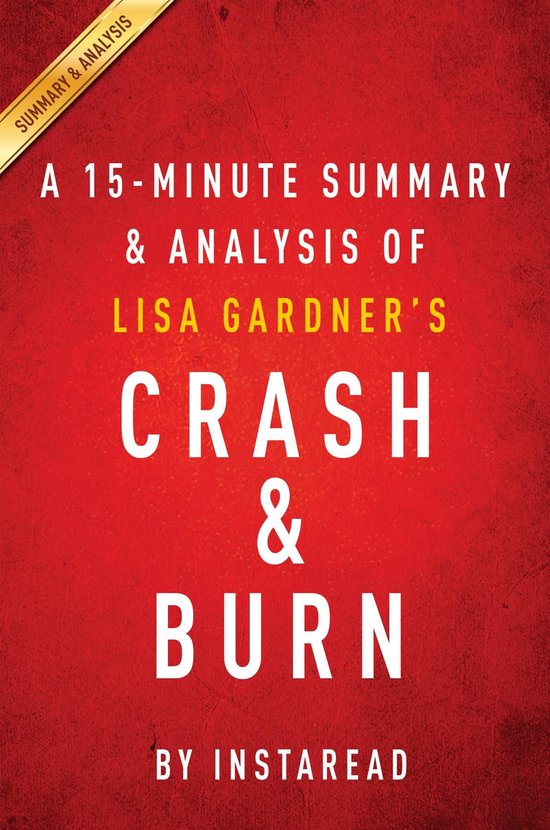 Summary of Crash & Burn (ebook), Instaread Summaries 9781683781615