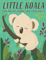 Little Koala Coloring Book For Children