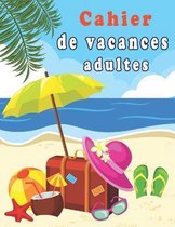 Cahier de vacances adultes