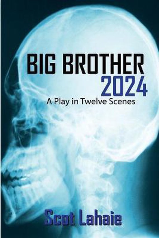 Big Brother 2024, Scot Lahaie 9798667372400 Boeken