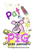 Pat the Pig Picks Pennies