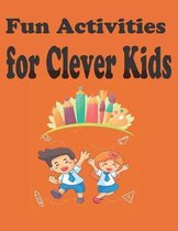 Fun Activities for Clever Kids