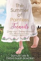 The Summer of Paintless Toenails: Losing a Son--Gaining a Grandson