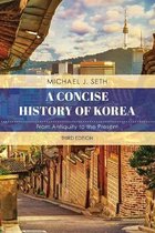 A Concise History of Korea From Antiquity to the Present, Third Edition