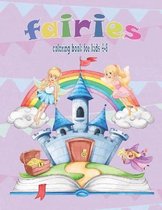 fairies coloring book: for kids ages 4 -8