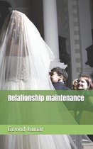 Relationship maintenance