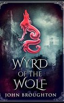 Wyrd Of The Wolf