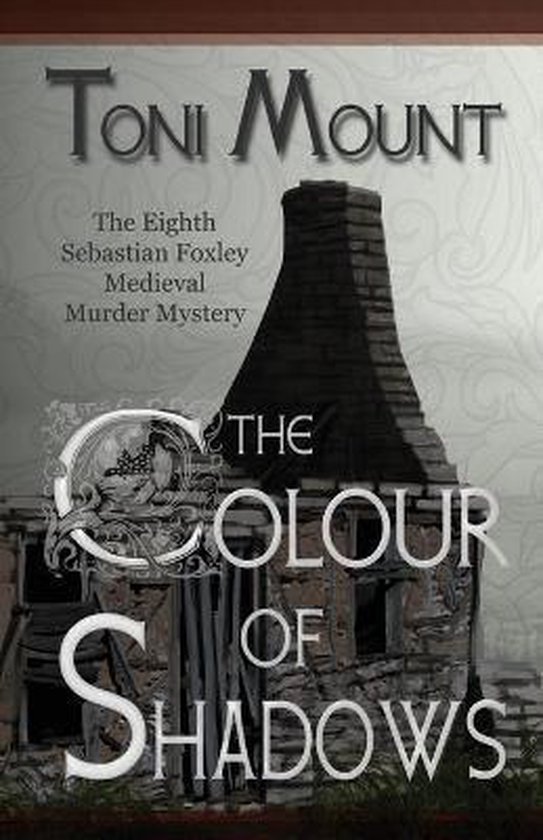Sebastian Foxley Medieval Mystery-The Colour of Shadows - cover