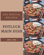 303 Special Potluck Main Dish Recipes