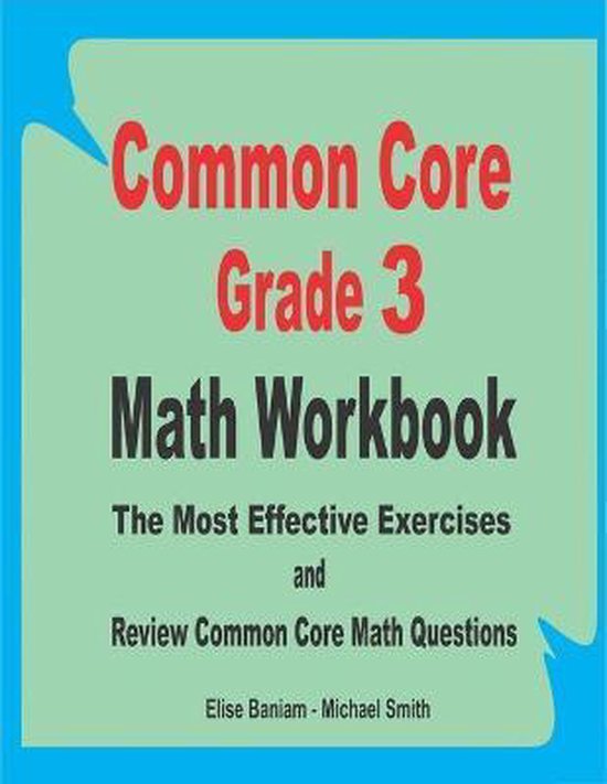 Common Core Grade 3 Math Workbook 9798656282994 Michael Smith