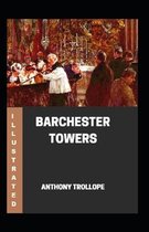 Barchester Towers Illustrated