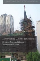 Constructing China's Jerusalem