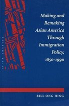 Making and Remaking Asian America